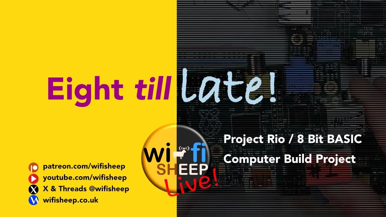 Live Eight till Late! Chat, News & Project Rio build (EP4)