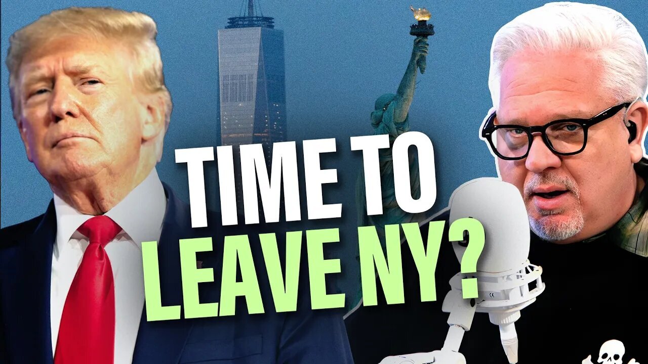 MUST WATCH: TIME TO LEAVW NY? New York’s $355 Million Trump Charge Just Got MORE INSANE | Glenn Beck