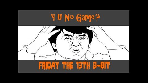 Y U No Game: Friday the 13th 8-Bit