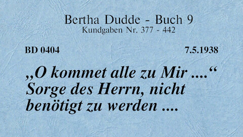BD 0404 - "O KOMMET ALLE ZU MIR ...."