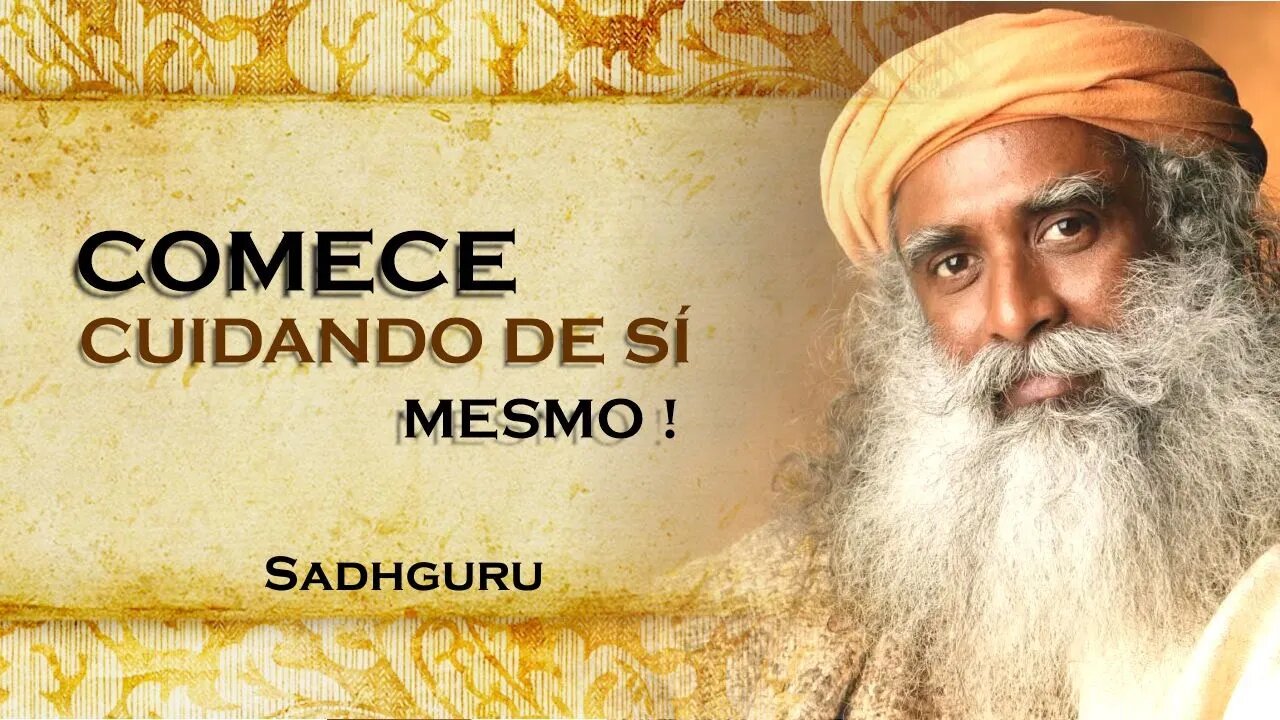 Aprenda a Cuidar de Si Mesmo para Evitar Doenças , SADHGURU DUBLADO