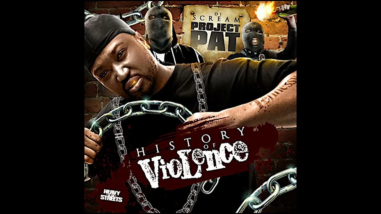 Project Pat - History Of Violence (Full Mixtape)