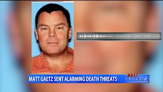 OAN: The Left Ignores Death Threats Against Rep. Matt Gaetz