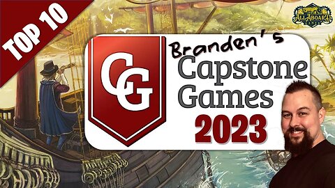 Top 10 Capstone Games (2023 Edition)