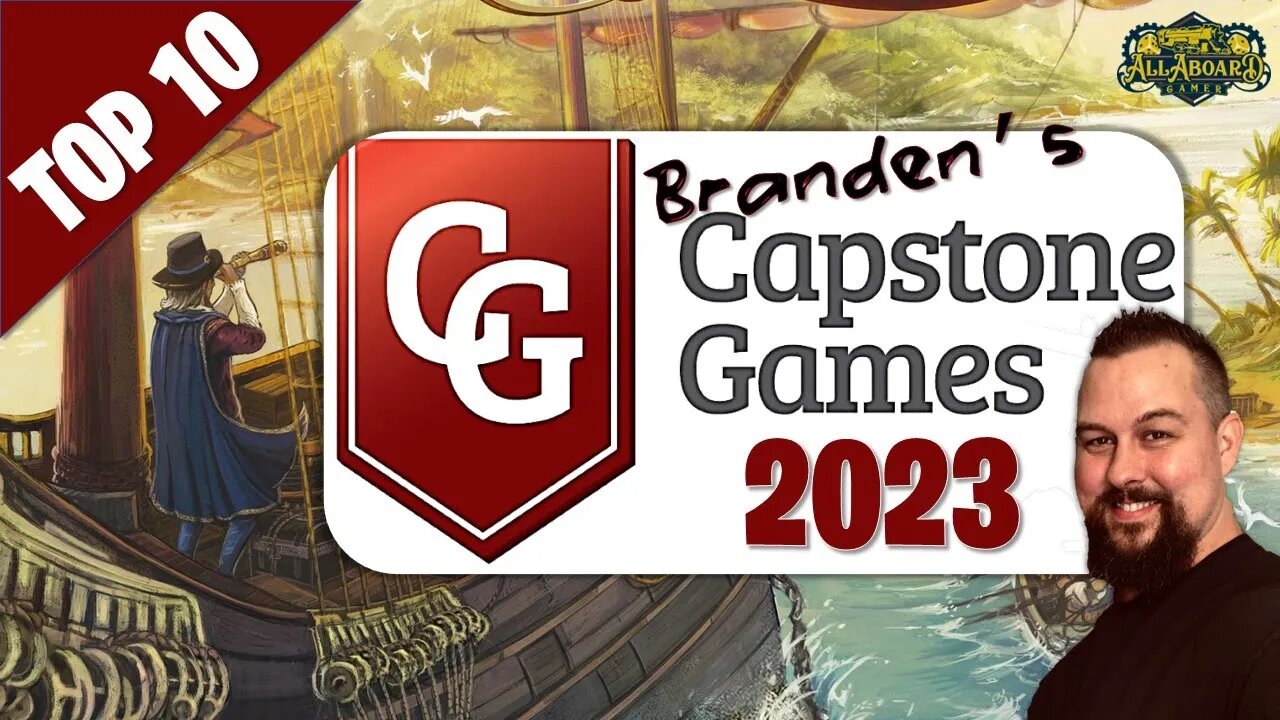 Top 10 Capstone Games (2023 Edition)