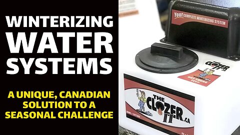 WINTERIZING WATER SYSTEMS: A Unique, Canadian Solution to a Seasonal Challenge