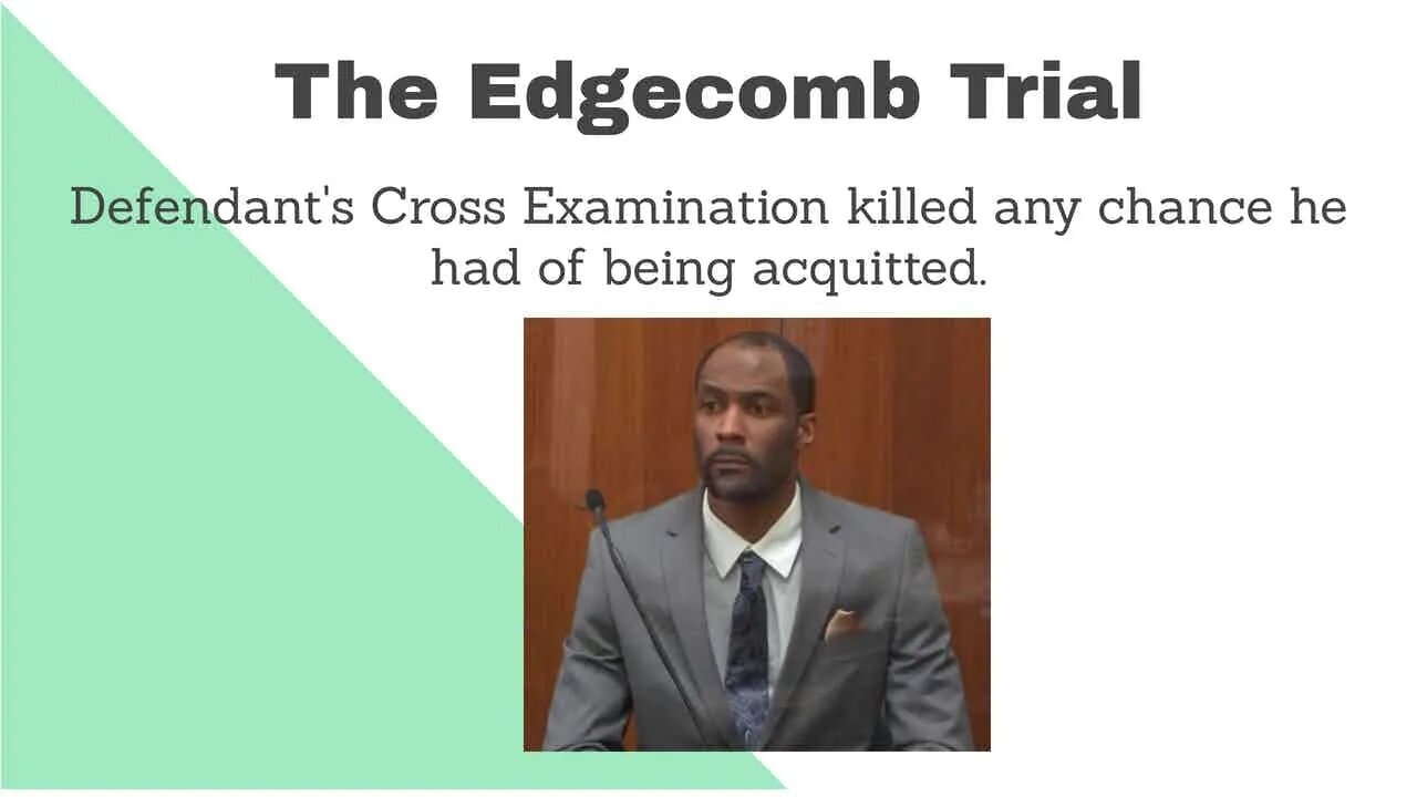 Cross-Examination Disaster! The Edgecomb Trial