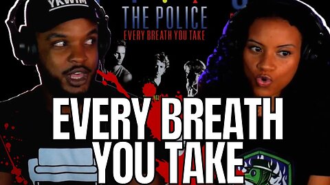 🎵 THE POLICE "Every Breath You Take" REACTION