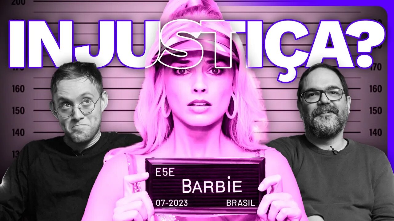 A Barbie foi Injustiçada?