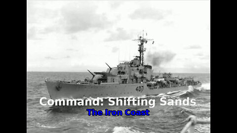 Command: Shifting Sands The Iron Coast walkthrough