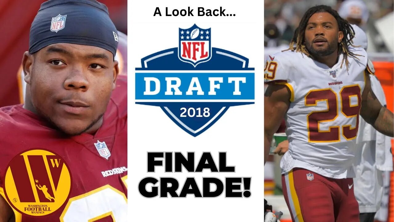 2018 Draft Grade For The Washington Commanders (Redskins)!