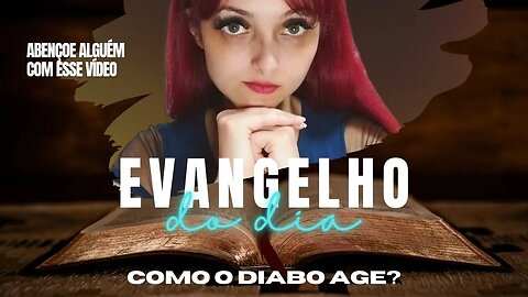 Como o diabo pode agir na sua vida?