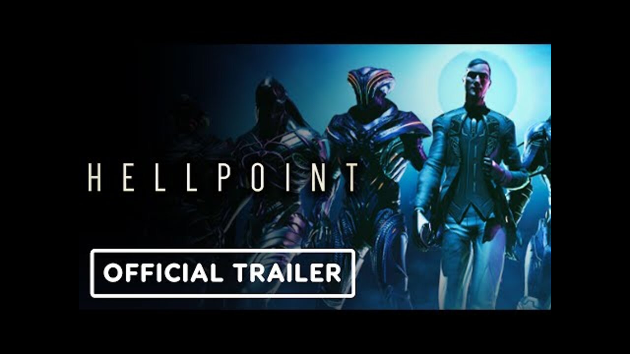 Hellpoint - Official Blue Sun DLC and Next Gen Upgrade Trailer