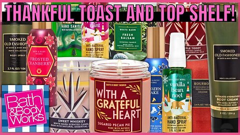 TOP SHELF | Thankful Toast COLLECTION | New Christmas Scents | Bath & Bodyworks #bathandbodyworks