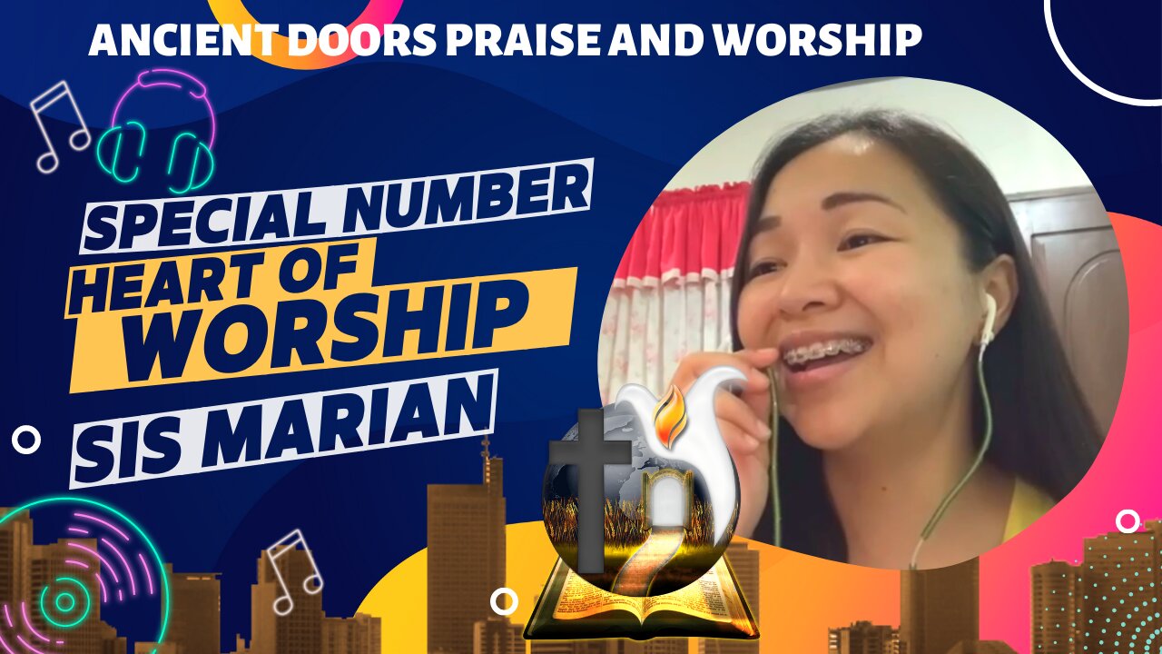 Heart of Worship - Sister Marian - Ancient Doors Praise and Worship