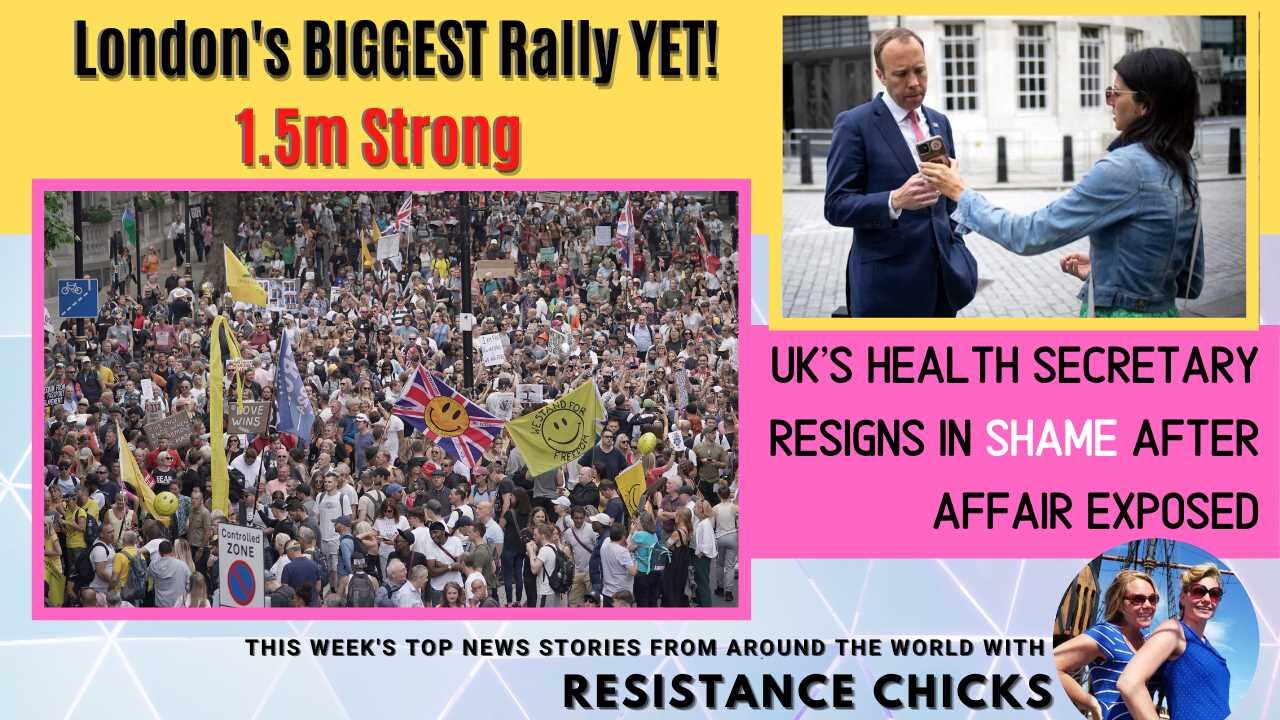 UK's Matt Hancock Resigns in Shame; London's BIGGEST Rally YET! 1.5m Strong! World News 6/27/2021