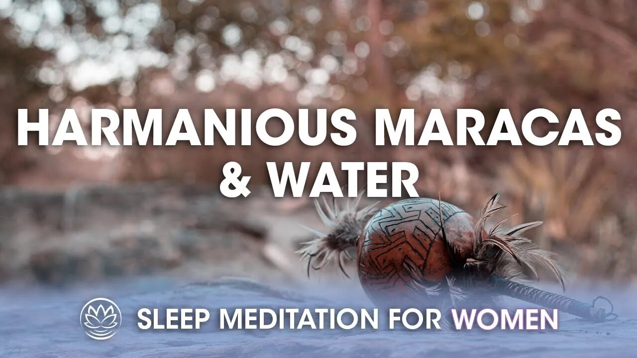 Midnight Maracas and Water Drops // Sleep Meditation for Women