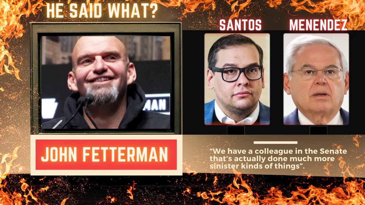 John Fetterman compares Sen. Menendez to Sen. George Santos