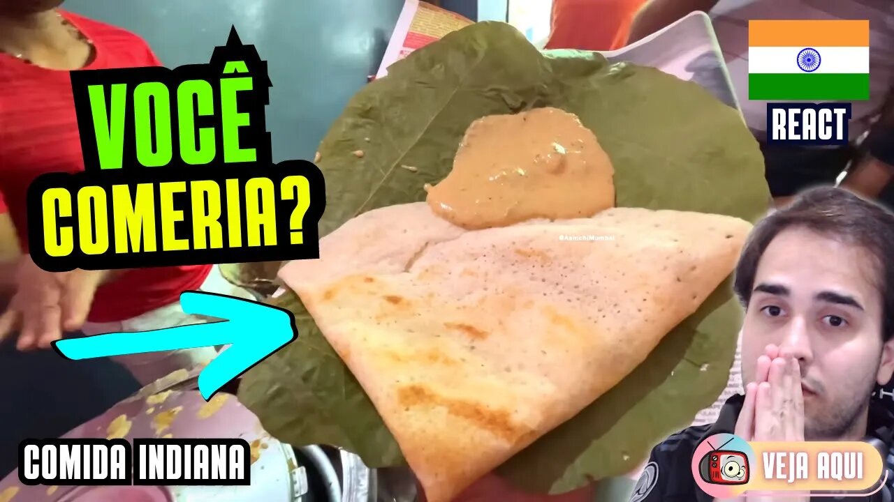 Mais um PREPARO DIFERENTE de DOSA da ÍNDIA! Reagindo a COMIDAS DE RUA INDIANAS | Veja Aqui Reacts