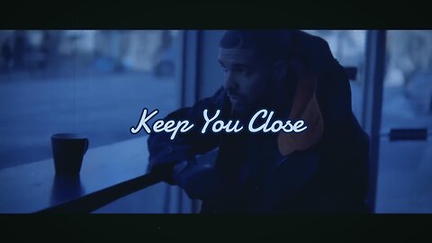 (FREE) Drake Type Beat - "Keep You Close"