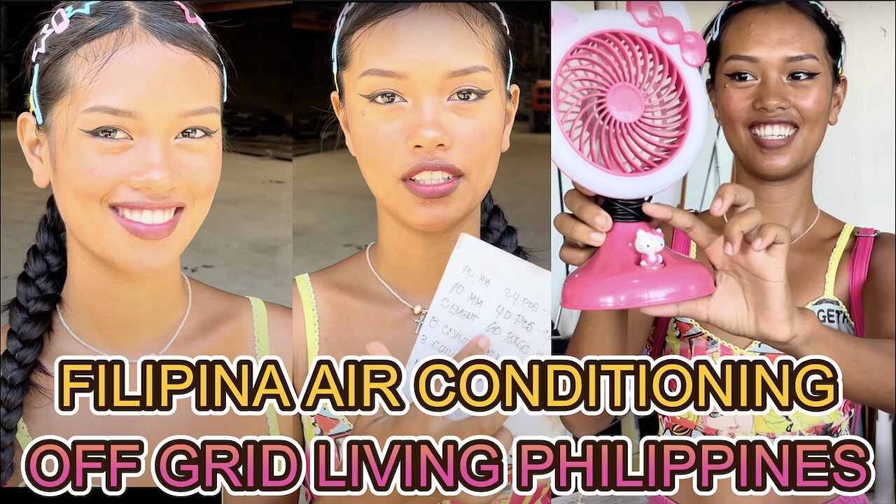 Filipina Barbie Solar Powered Air Conditioning & Family Day Fun! OFF GRID FAMILY LIVING PHILIPPINES