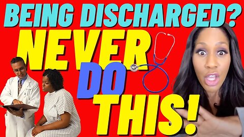 5 Things You Should NEVER Do When Discharged From the Hospital (Hospital Discharge Paperwork + More)