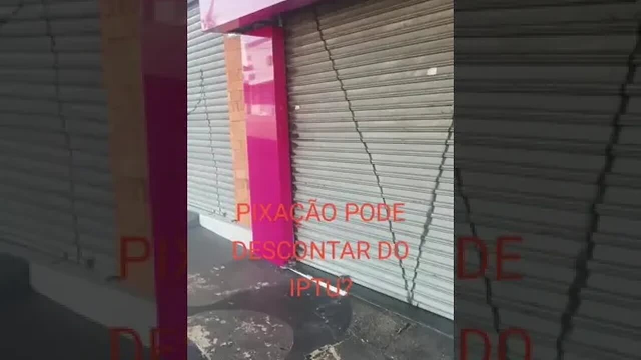 PIXAÇÃO PODE DESCONTAR DO IPTU?
