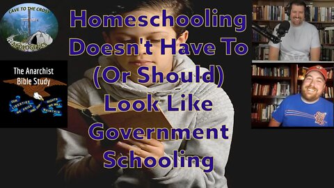 Homeschooling Doesn't Have To (Or Should) Look Like Government Schooling