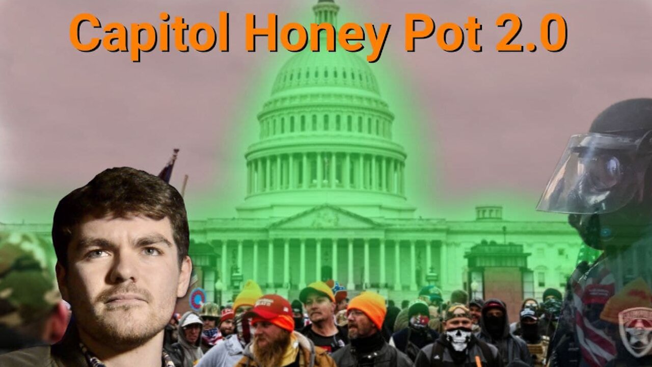 Nick Fuentes || Capitol Honey Pot 2.0