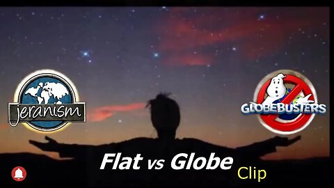 Flat vs Globe ( Clip )