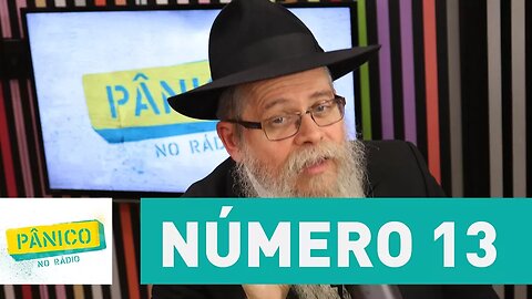 Qual o significado do número 13 para o judaísmo | Pânico