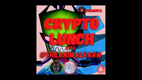 CRYPTO LUNCH with #TheAnimalFarm