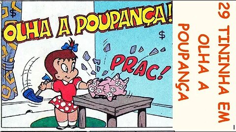 28 TININHA EM OLHA A POUPANÇA #gibi #comics #quadrinhos #hitorieta #museusogibi