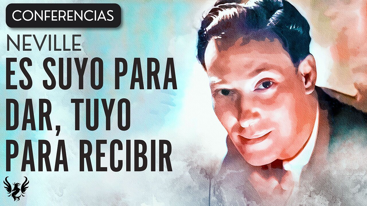 💥 NEVILLE GODDARD ❯ Es Suyo para Dar, Tuyo para Recibir ❯ CONFERENCIA COMPLETA 📚