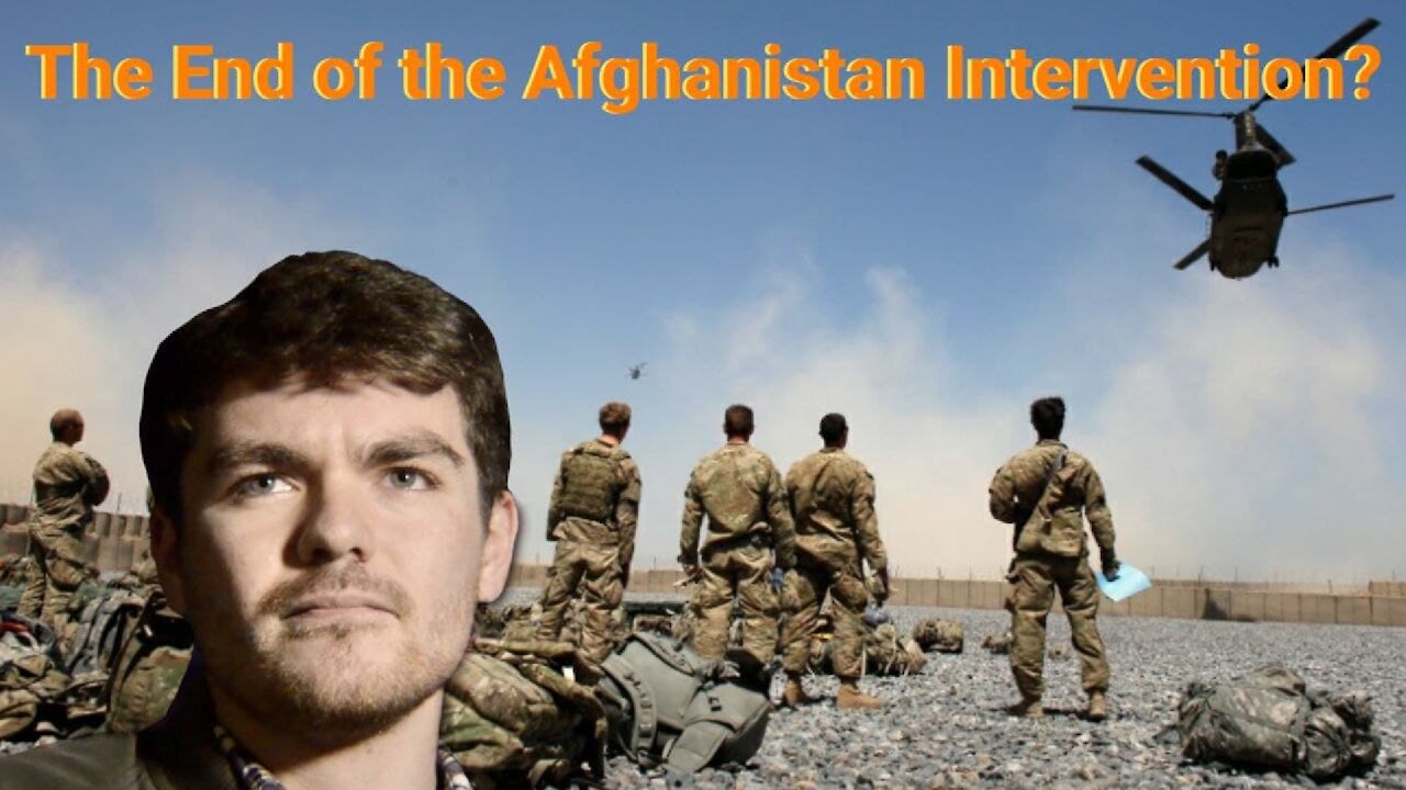 Nick Fuentes || The End of the Afghanistan Intervention?