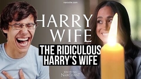 Harry´s Wife : The Ridiculous Harry´s Wife (Meghan Markle)