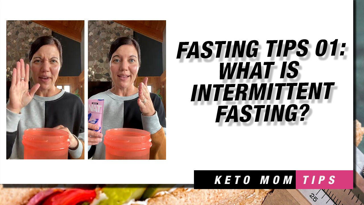 Fasting Tips 01 : What Is Intermittent Fasting | Keto Mom