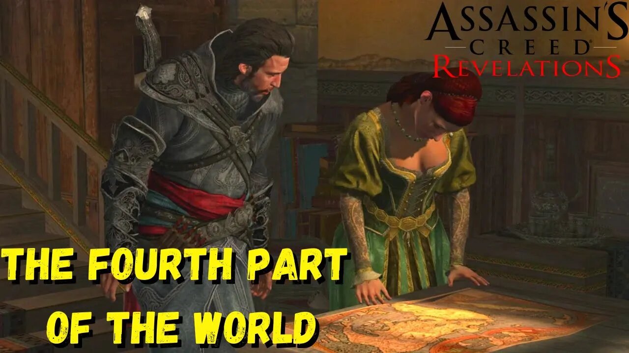 The Fourth Part Of The World | Assassin's Creed Revelations - The Ezio Collection