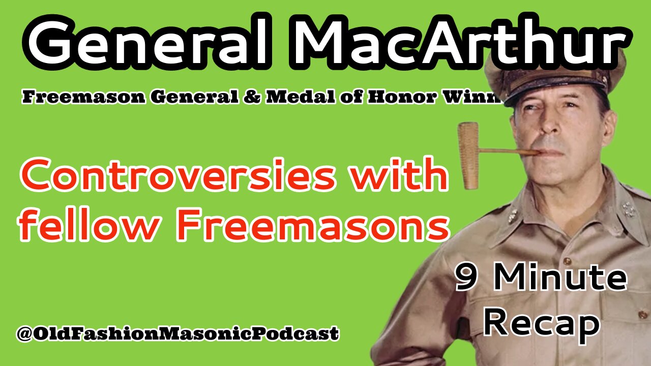 General Douglas MacArthur: A Freemason Biography