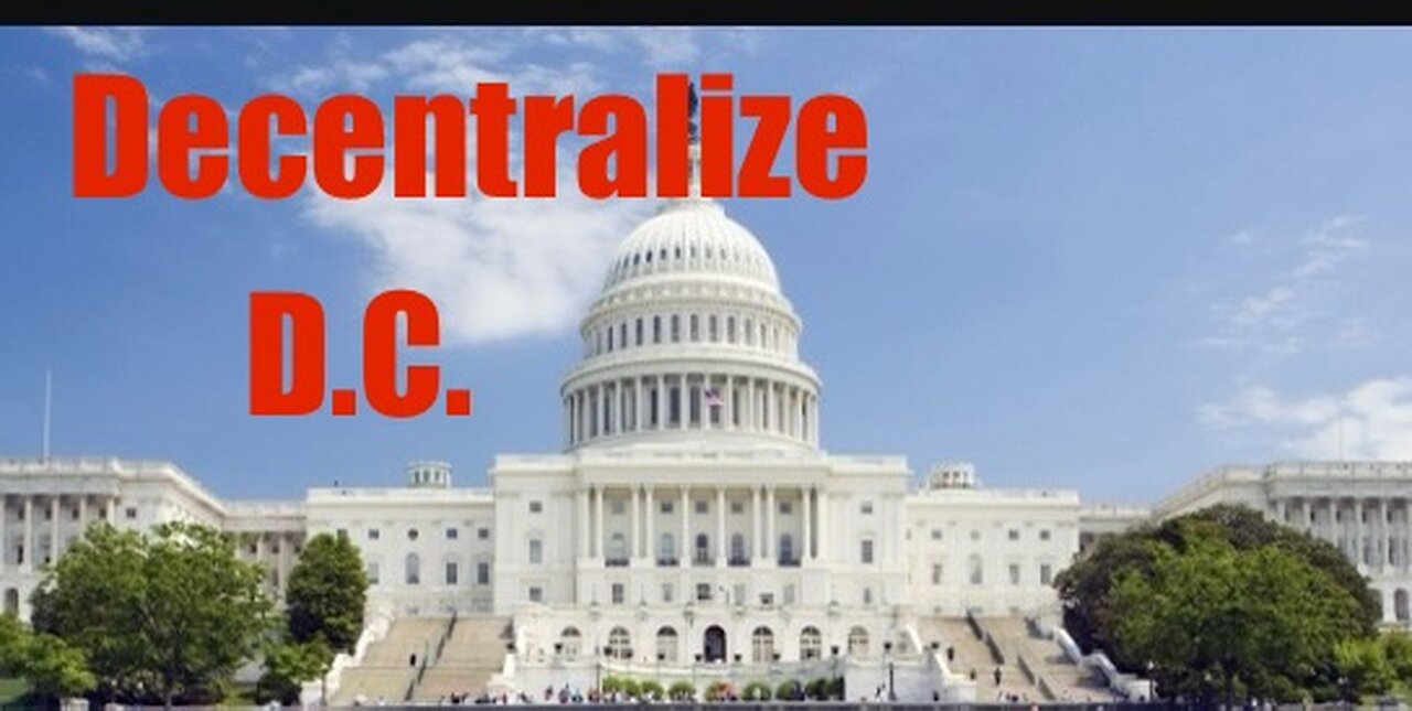 Decentralizing the Government