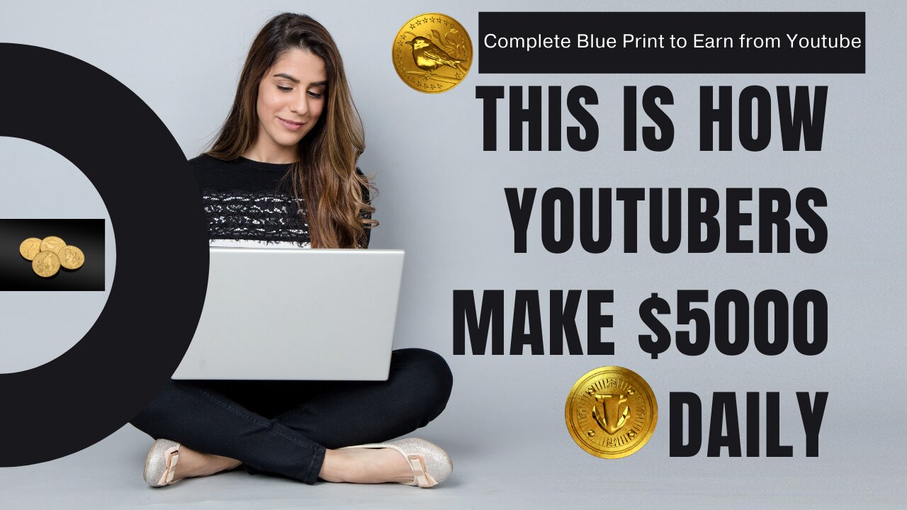 This is how Youtubers Earn $5000 Daily from YOUTUBE - Detailed Blueprint on how to earn from Youtube