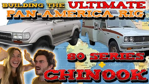 PLANS CHANGED WE BOUGHT A LAND CRUISER TO DRIVE THE PAN AMERICAN HIGHWAY | Chinook Build Vid #3