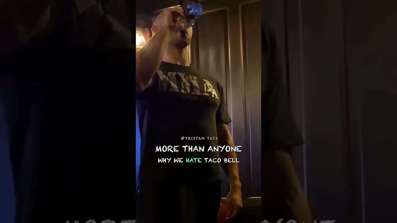 Tristan Tate Why We Hate Taco Bell #Shorts