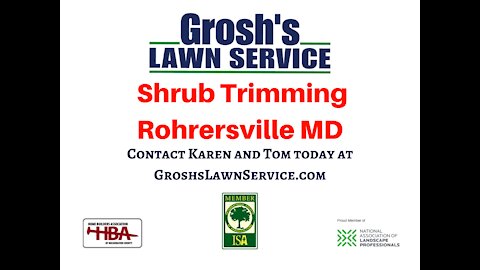 Shrub Trimming Rohrersville MD Landscaping Contractor