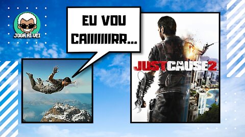 Eu vou caiiiiiiiiirr... - Just Cause 2