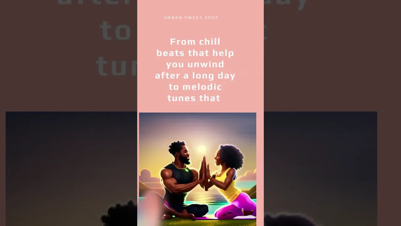 For All Things Chill and Relaxing, Subscribe To Urban Sweet Spot. #chill #relaxing #beats