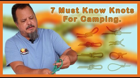 Learn 7 of the most commonly used knots that are perfect for camping.