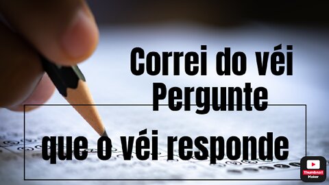 Pergunte que o véi responde