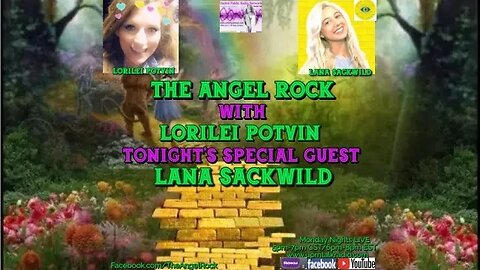 The Angel Rock With Lorilei Potvin & Guest Lana Sackwild