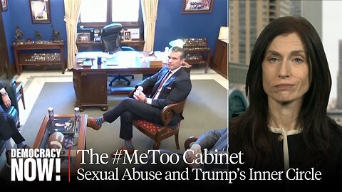 The #MeToo Cabinet: Sexual Abuse Allegations Against Trump & Nominees